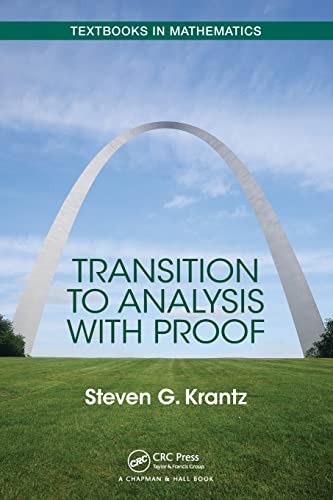 Beispielbild fr Transition to Analysis with Proof (Textbooks in Mathematics) zum Verkauf von BooksRun