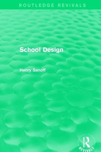Stock image for Routledge Revivals: School Design (1994) for sale by Chiron Media
