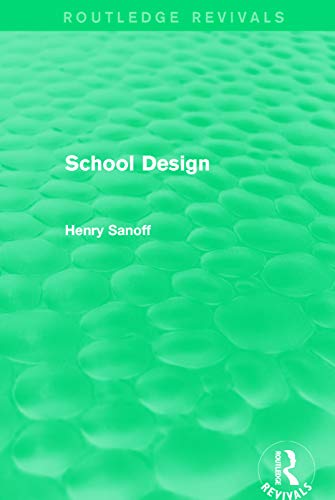 Beispielbild fr Routledge Revivals: School Design (1994) zum Verkauf von Blackwell's