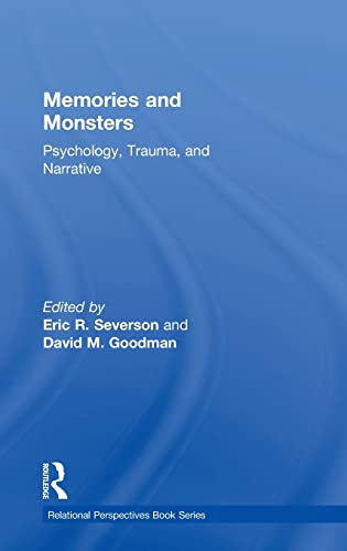 Stock image for Memories and Monsters: Psychology, Trauma, and Narrative (Relational Perspectives Book Series) for sale by Lucky's Textbooks