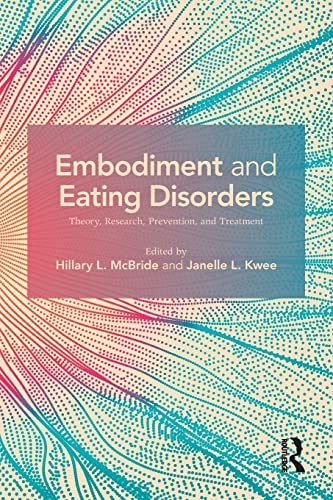Stock image for Embodiment and Eating Disorders: Theory, Research, Prevention and Treatment for sale by Blackwell's