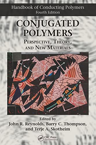 Beispielbild fr Conjugated Polymers: Perspective, Theory, And New Materials, 4th Edition zum Verkauf von Books Puddle