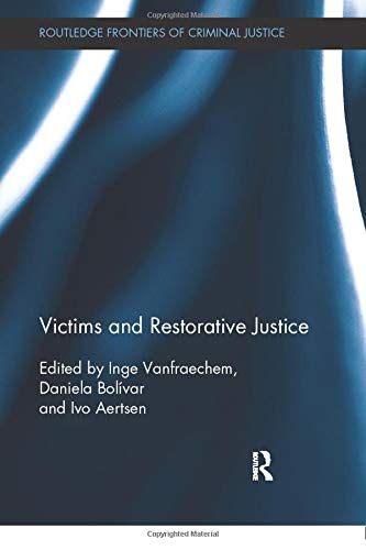 Imagen de archivo de Victims and Restorative Justice (Routledge Frontiers of Criminal Justice) a la venta por Chiron Media