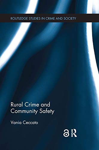 Stock image for Rural Crime and Community Safety (Routledge Studies in Crime and Society) for sale by Chiron Media