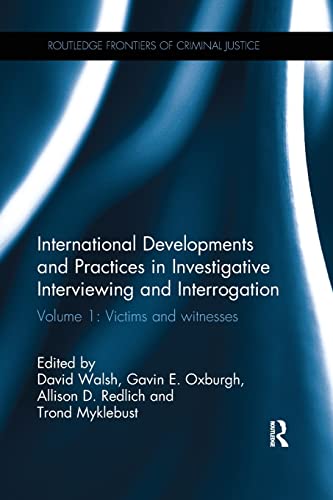 Stock image for International Developments and Practices in Investigative Interviewing and Interrogation: Volume 1: Victims and witnesses (Routledge Frontiers of Criminal Justice) for sale by Chiron Media