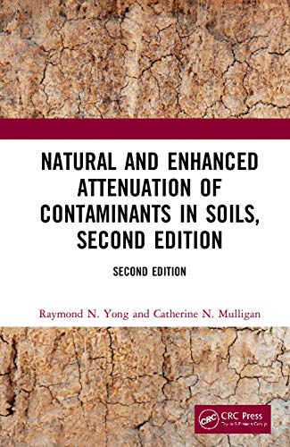 9781138066373: Natural and Enhanced Attenuation of Contaminants in Soils, Second Edition