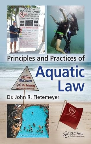 9781138066526: Principles and Practices of Aquatic Law: Accident Prevention, Risk Management, and Liability