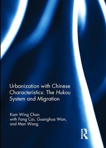 Imagen de archivo de Urbanization with Chinese Characteristics: The Hukou System and Migration a la venta por Chiron Media