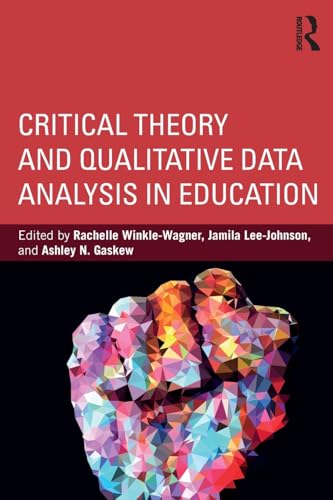 Stock image for Critical Theory and Qualitative Data Analysis in Education for sale by Better World Books
