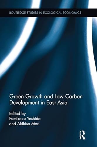 Stock image for Green Growth and Low Carbon Development in East Asia for sale by Blackwell's