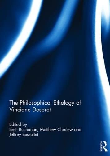 Imagen de archivo de The Philosophical Ethology of Vinciane Despret a la venta por Chiron Media