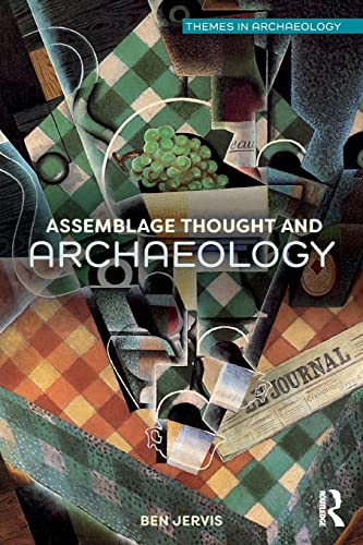 Beispielbild fr Assemblage Thought and Archaeology (Themes in Archaeology Series) zum Verkauf von AwesomeBooks