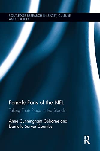 Beispielbild fr Female Fans of the NFL: Taking Their Place in the Stands zum Verkauf von Blackwell's