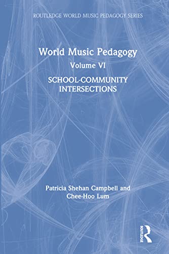 Beispielbild fr World Music Pedagogy, Volume VI: School-Community Intersections zum Verkauf von Buchpark