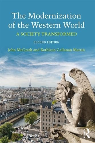 Beispielbild fr The Modernization of the Western World : A Society Transformed zum Verkauf von Better World Books