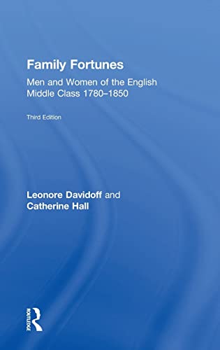 9781138068797: Family Fortunes: Men and Women of the English Middle Class 1780–1850