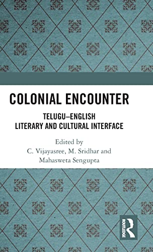 Stock image for Colonial Encounter: Telugu-English Literary and Cultural Interface for sale by Chiron Media
