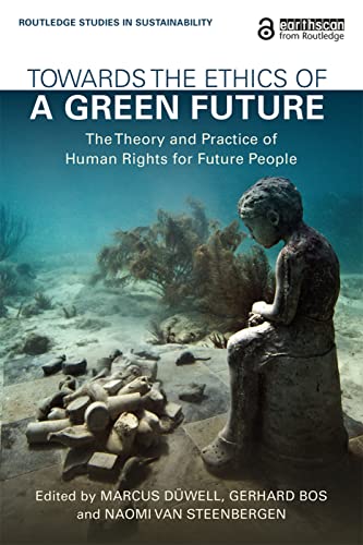 Imagen de archivo de Towards the Ethics of a Green Future a la venta por Blackwell's