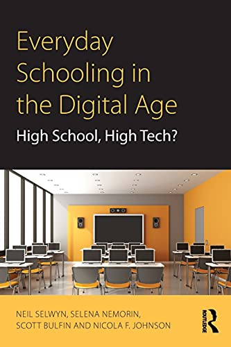Imagen de archivo de Everyday Schooling in the Digital Age: High School, High Tech? a la venta por ThriftBooks-Dallas