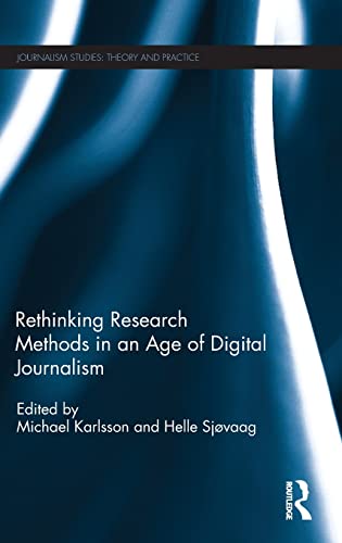 Stock image for Rethinking Research Methods in an Age of Digital Journalism (Journalism Studies) for sale by Chiron Media