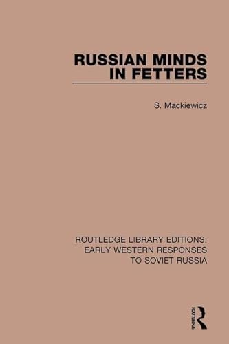 Stock image for 11: Russian Minds in Fetters (RLE: Early Western Responses to Soviet Russia) for sale by Chiron Media