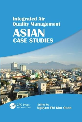 9781138071841: Integrated Air Quality Management: Asian Case Studies