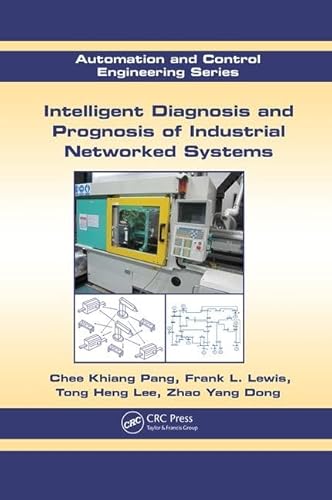 Imagen de archivo de Intelligent Diagnosis and Prognosis of Industrial Networked Systems a la venta por Blackwell's