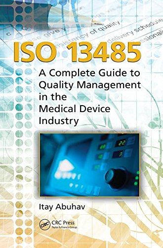 9781138071933: ISO 13485: A Complete Guide to Quality Management in the Medical Device Industry