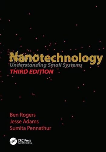 Stock image for Nanotechnology: Understanding Small Systems, Third Edition (Mechanical and Aerospace Engineering Series) for sale by Textbooks_Source