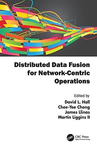 Stock image for Distributed Data Fusion for Network-Centric Operations for sale by Blackwell's