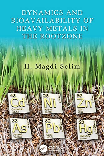 Stock image for Dynamics and Bioavailability of Heavy Metals in the Rootzone for sale by Blackwell's