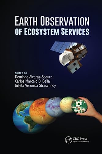 Stock image for Earth Observation of Ecosystem Services (Earth Observation of Global Changes) for sale by Revaluation Books