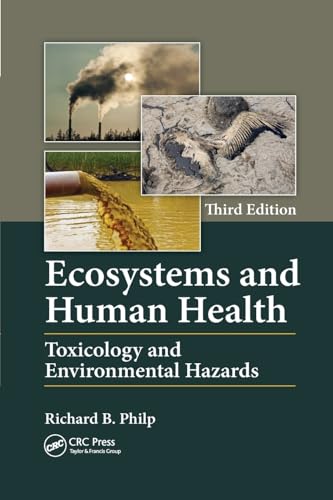 Stock image for Ecosystems and Human Health: Toxicology and Environmental Hazards, Third Edition for sale by Books From California