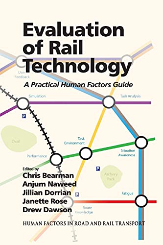 9781138074200: Evaluation of Rail Technology: A Practical Human Factors Guide