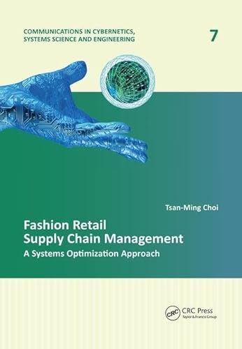 9781138074248: Fashion Retail Supply Chain Management: A Systems Optimization Approach (Communications in Cybernetics, Systems Science and Engineering)