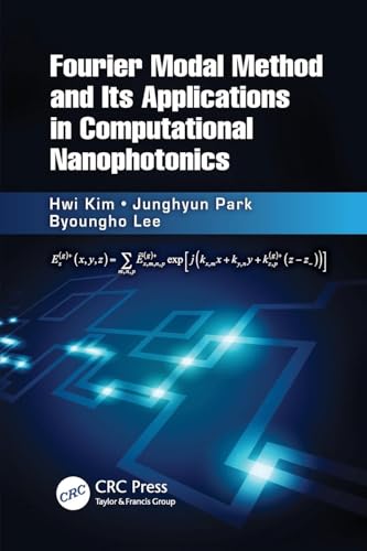 Imagen de archivo de Fourier Modal Method and Its Applications in Computational Nanophotonics a la venta por Blackwell's