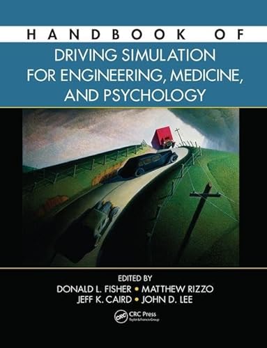 Beispielbild fr Handbook of Driving Simulation for Engineering, Medicine, and Psychology zum Verkauf von Revaluation Books