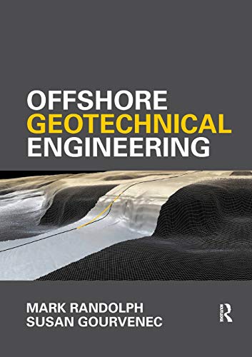9781138074729: Offshore Geotechnical Engineering: Mark Randolph and Susan Gourvenec