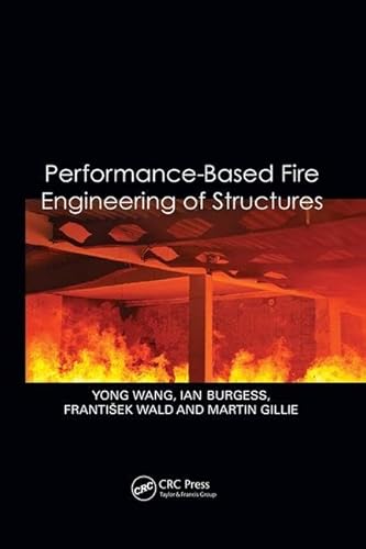 9781138074927: Performance-Based Fire Engineering of Structures