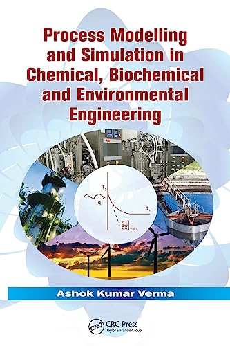 9781138075085: Process Modelling and Simulation in Chemical, Biochemical and Environmental Engineering
