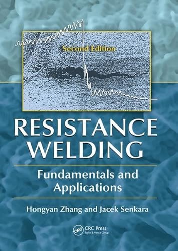 9781138075245: Resistance Welding: Fundamentals and Applications