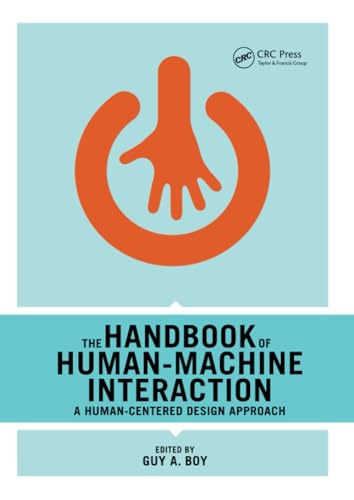 Imagen de archivo de The Handbook of Human-Machine Interaction: A Human-Centered Design Approach a la venta por THE SAINT BOOKSTORE