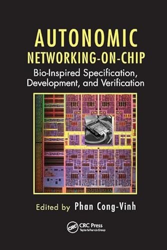 9781138076730: Autonomic Networking-on-Chip: Bio-Inspired Specification, Development, and Verification (Embedded Multi-Core Systems)
