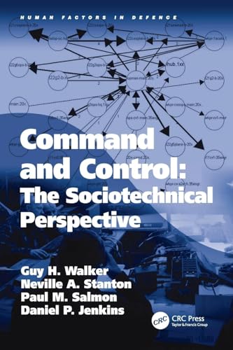 9781138076860: Command and Control: The Sociotechnical Perspective (Human Factors in Defence)