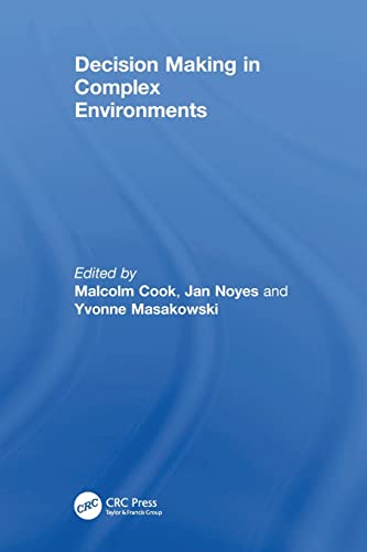 9781138076921: Decision Making in Complex Environments