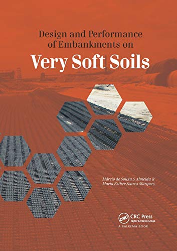 Stock image for Design and Performance of Embankments on Very Soft Soils for sale by Blackwell's