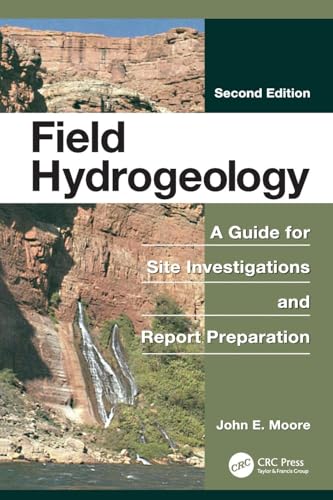 9781138077140: Field Hydrogeology: A Guide for Site Investigations and Report Preparation, Second Edition