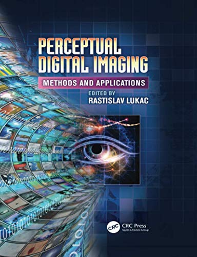 9781138077409: Perceptual Digital Imaging: Methods and Applications