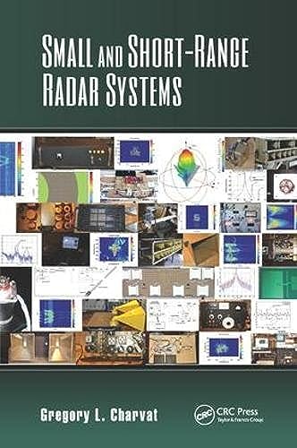 9781138077638: Small and Short-Range Radar Systems (Modern and Practical Approaches to Electrical Engineering)