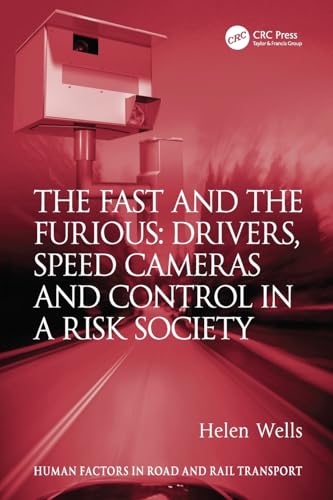Beispielbild fr The Fast and The Furious: Drivers, Speed Cameras and Control in a Risk Society zum Verkauf von Blackwell's
